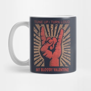 Tune up . Turn Loud My Bloody Valentine Mug